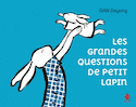 Grandes questions de Petit Lapin (Les)